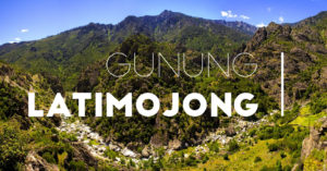 Unduh 93 Koleksi Gambar Gunung Latimojong Paling Baru HD